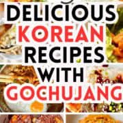 8 different korean dishes with gochujang chili paste and "delicious korean recipes" written on top.